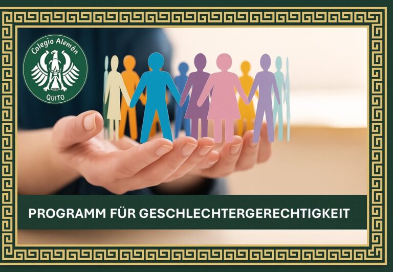 DEUTSCHE SCHULE QUITO: MODULARES GESCHLECHTERGERECHTIGKEITSPROGRAMM