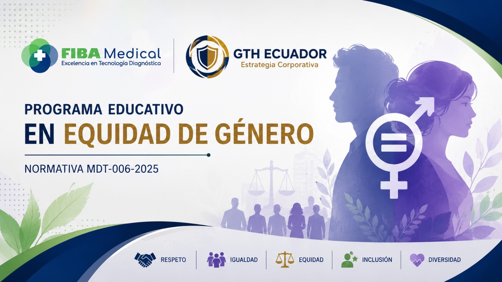 FIBA MEDICAL – PROGRAMA EDUCATIVO DE DERECHOS LABORALES IGUALDAD DE GÉNERO Y ERRADICACIÓN DE VIOLENCIA Y DISCRIMINACIÓN