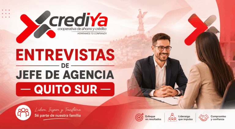 ENTREVISTAS A POSTULANTES PARA EL CARGO DE JEFE DE AGENCIA QUITO – SUR 2026
